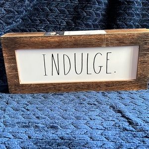 Rae Dunn Indulge sign 🖤